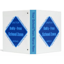 Bully - Free School Zone 3 Ring Binder
