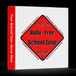 Bully - Free School Zone binders