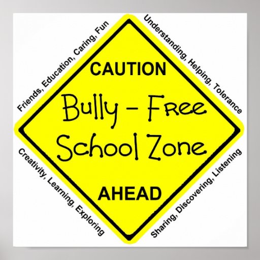 Bully Free School Zone Poster Zazzle