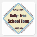 Bully - Free School Zone Square Sticker