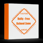 Bully - Free School Zone binders