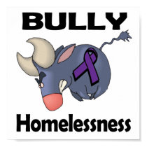 BULLy Homelessness posters by animals4acause BULLy Homelessness posters