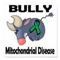 BULLy Mitochondrial Disease posters