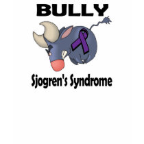 BULLy Sjogrens Syndrome t-shirts