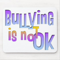 Bullying is NOT OK Mouse Pads