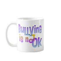 Bullying is NOT OK Coffee Mugs