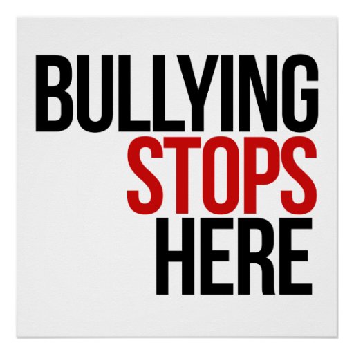 Bullying Stops Here No Bullies Poster | Zazzle