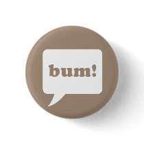"bum!" button