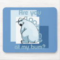 Bum Looker mousepads