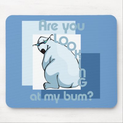 Bum Looker Mouse Pad by DrDorian