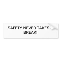BUMBERSTICKERS WITH BRANDED SAFETY-SLOGAN. BUMPER STICKERS