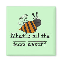 Bumble Bee Buzz Tshirts and Gifts Magnets