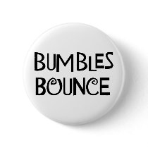 Bumbles Bounce Button