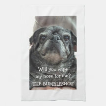 Bumblesnot Kitchen Towel "wipe my nose?"