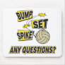 Bump Set Spike Volleyball Gift Mouse Mats