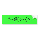 *~@):~{> BUMPER STICKER