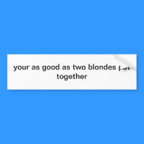 Bumper sticker bumper stickers