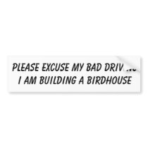 BUMPER STICKER  BIRDHOUSE