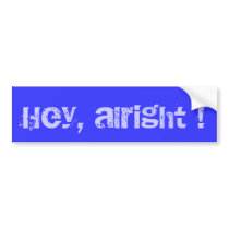 Bumper  Sticker Bumper Stickers