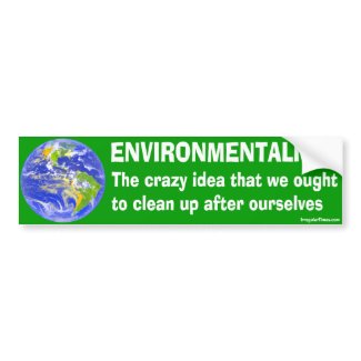 Bumper Sticker Definition of Environmentalism bumper stickers