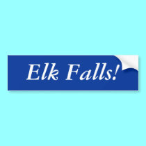 Bumper Sticker: Elk Falls! bumper stickers