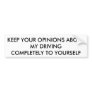 "BUMPER STICKER FOR FAST DRIVER"