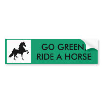 Bumper Sticker - GO GREEN, RIDE A HORSE bumper stickers