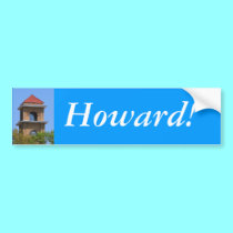 Bumper Sticker:  Howard! bumper stickers