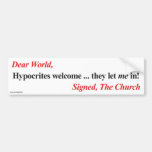 Bumper sticker: Hypocrites welcome