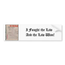 Bumper Sticker - I Fought the Law and the Law Won!