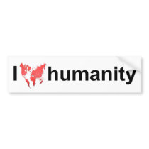 Bumper sticker - I Love Humanity