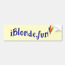Bumper Sticker ~ iblonde.fun :: Fun for Blondes