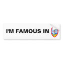 Bumper Sticker "IM FAMOUS IN GUAM" bumper stickers