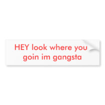 Bumper Sticker insult bumper stickers by 9000000e Bumper Sticker insult bumper stickers