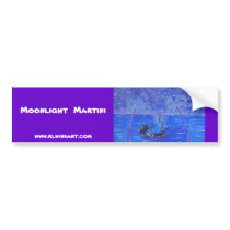Bumper sticker -Moonlight Martini bumper stickers