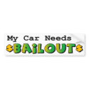 Bumper Sticker - Political Bailout Satire bumper stickers by Hodges_Design Bumper Sticker - Political Bailout Satire bumper stickers