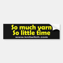 Bumper Sticker - So much Yarn