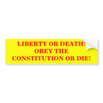 Bumper Sticker w/ Obey Liberty Or Death! Obey The