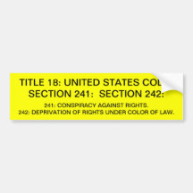 Bumper Sticker w/ Title 18: USC: 241,242