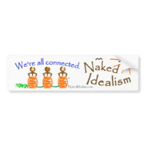 Bumper Sticker, We're all connected-Naked Idealism