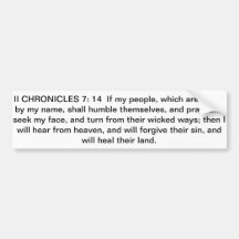 bumper sticker with bible verse II Chron. 7:14