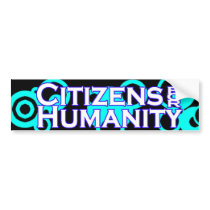bumper Sticket bumper stickers by Citizen4Humanity bumper Sticket bumper stickers