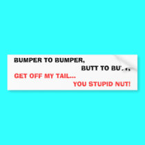 BUMPER TO BUMPER bumper stickers