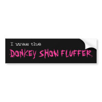 Bumpersticker by donkeyshowfluffer Bumpersticker