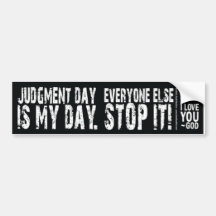 Bumpersticker (Judgment Day) Bumper Sticker
