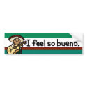 bumpersticker so bueno. by kitskids bumpersticker so bueno.