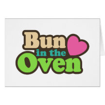 Bun In The Oven Cards