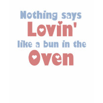Bun in the Oven t-shirt by maternity_tees Bun in the Oven t-shirt