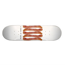bunch of bacon skateboard