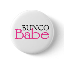 Bunco Babe Pinback Button